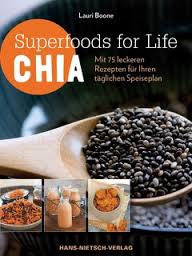 GoYoga Rezension/Kritik: Superfoods for Life - Chia von Lauri Boone