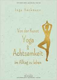 Von der Kunst Yoga & Achtsamkeit im Alltag zu leben / GoYoga Rezension